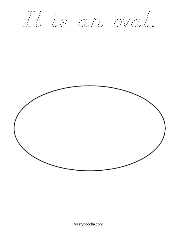 It is an oval. Coloring Page