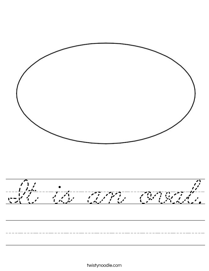 It is an oval. Worksheet