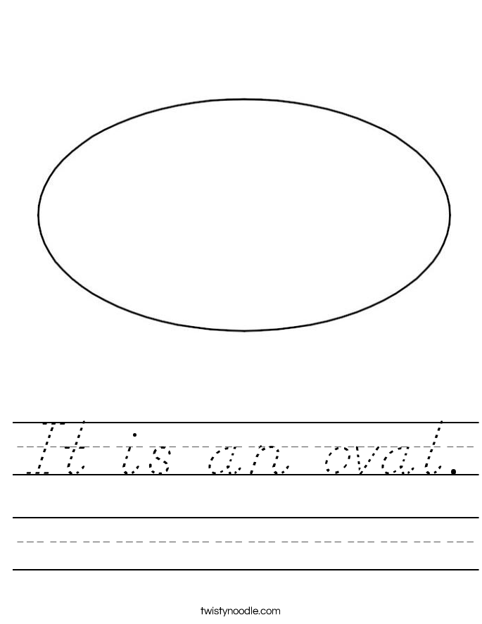 It is an oval. Worksheet
