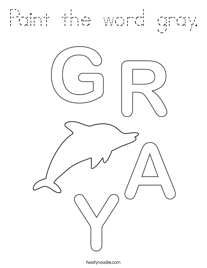 Paint the word gray. Coloring Page
