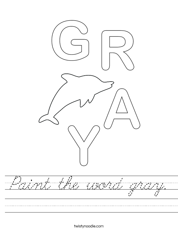 Paint the word gray. Worksheet