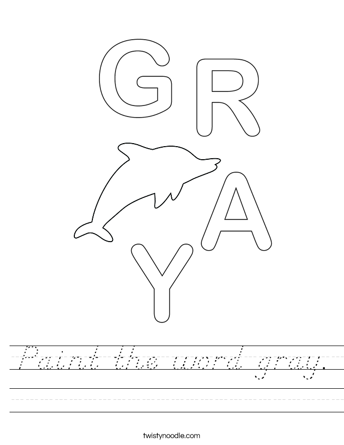 Paint the word gray. Worksheet