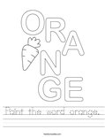 Paint the word orange. Worksheet
