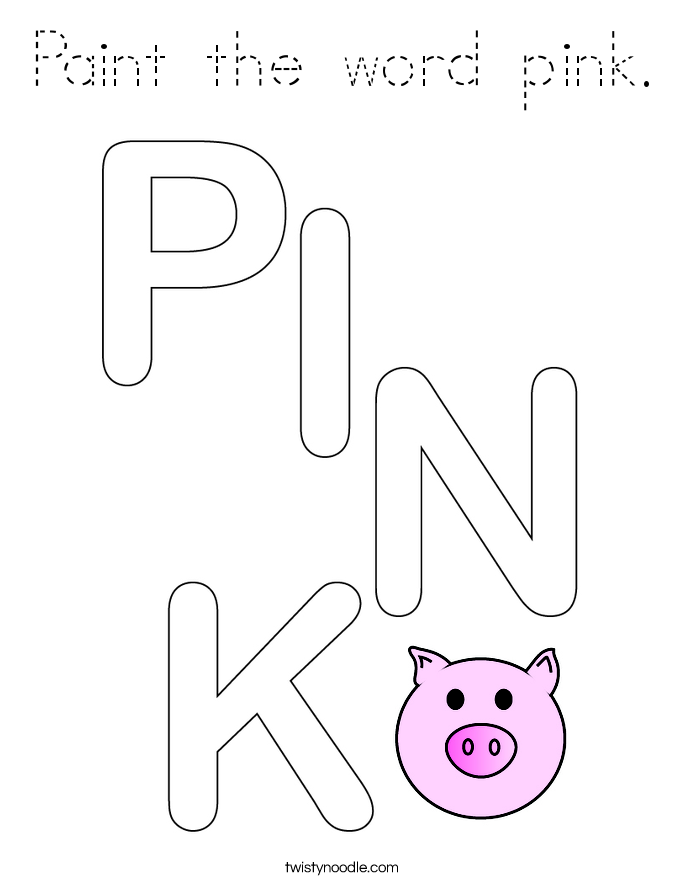 Paint the word pink. Coloring Page