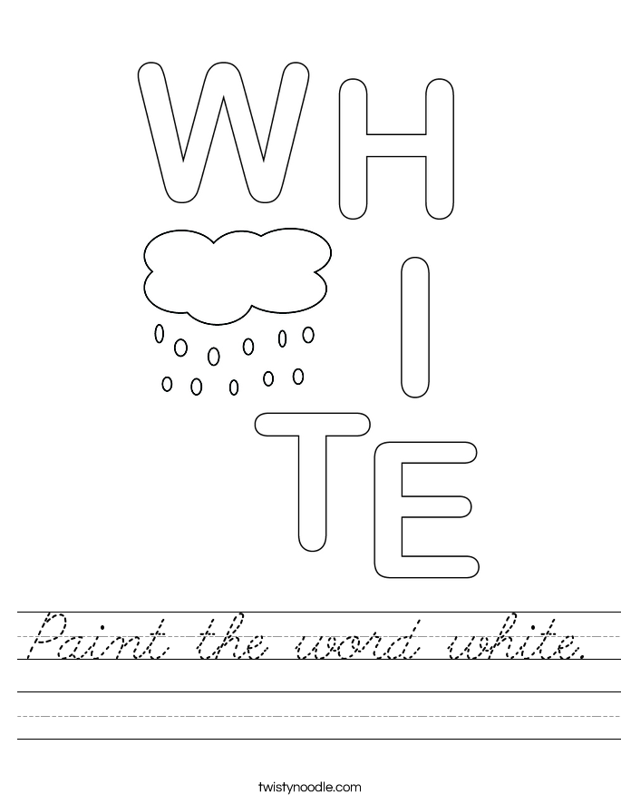Paint the word white. Worksheet