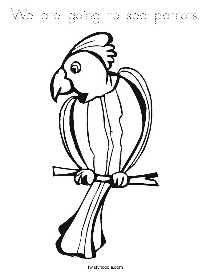 We are going to see parrots. Coloring Page