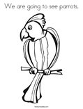 We are going to see parrots.Coloring Page