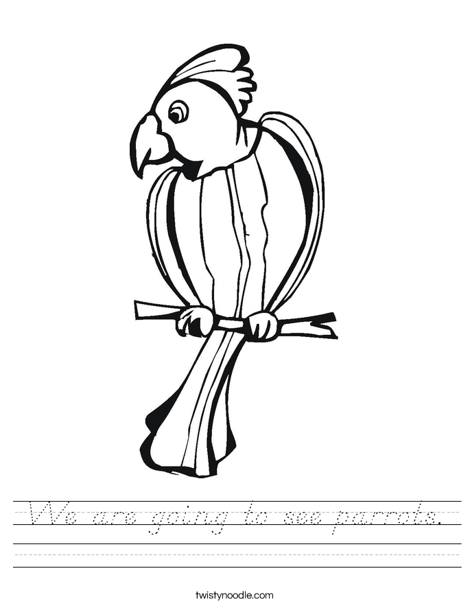 We are going to see parrots. Worksheet