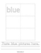 Paste blue pictures here Handwriting Sheet