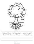 Trees have roots. Worksheet