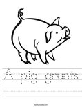 A pig grunts Worksheet
