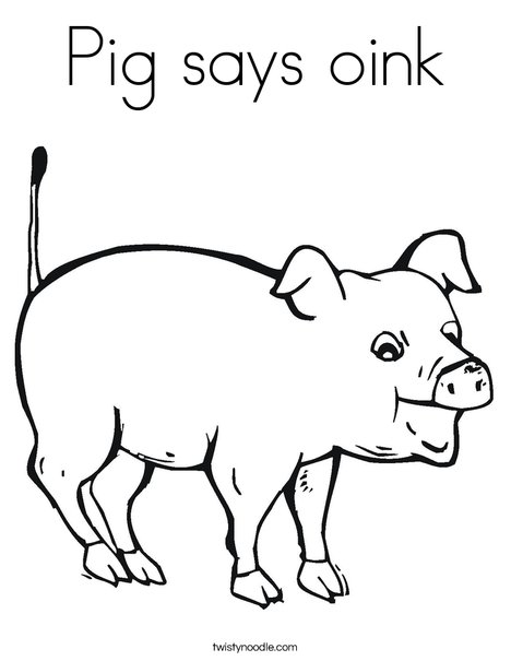 Pig says oink Coloring Page - Twisty Noodle