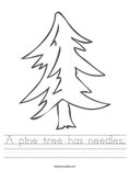 A pine tree has needles. Worksheet