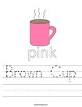 Brown Cup Worksheet