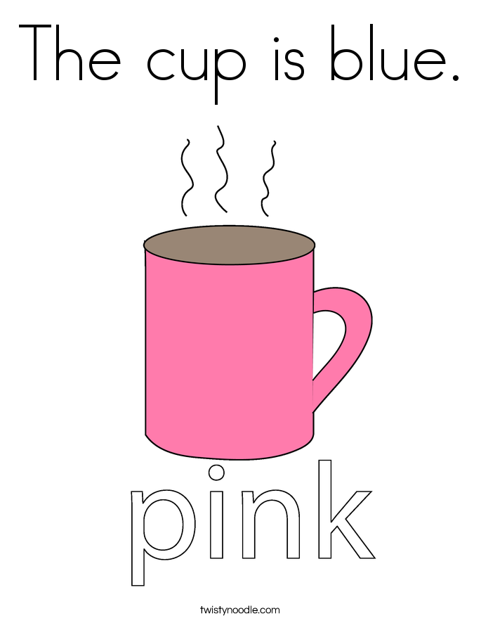The cup is blue. Coloring Page