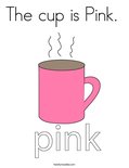 The cup is Pink. Coloring Page
