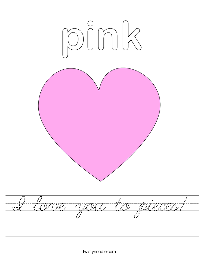 I love you to pieces! Worksheet