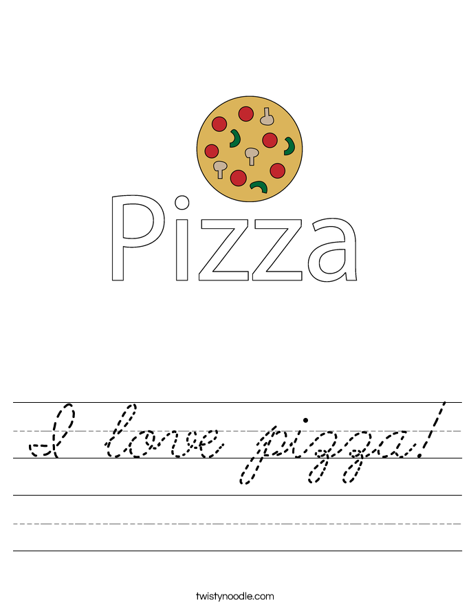 I love pizza Worksheet Cursive Twisty Noodle