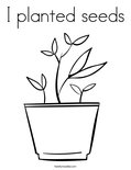 I planted seedsColoring Page