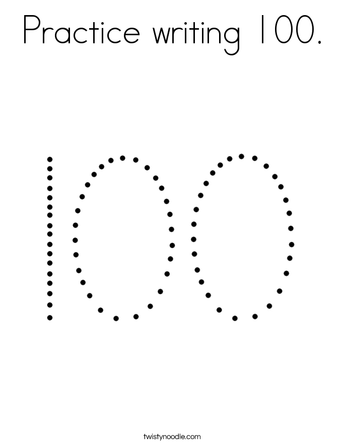 Practice writing 100. Coloring Page