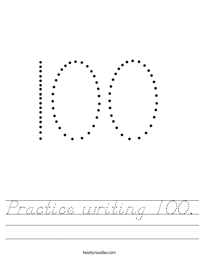 Practice writing 100. Worksheet