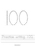 Practice writing 100. Worksheet