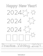 Practice Writing 2024 Handwriting Sheet