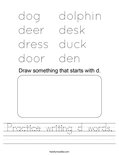 Practice writing d words. Worksheet
