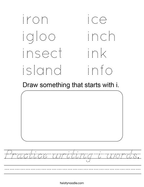 Practice writing i words. Worksheet