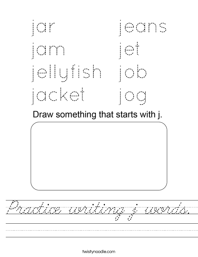 Practice writing j words. Worksheet