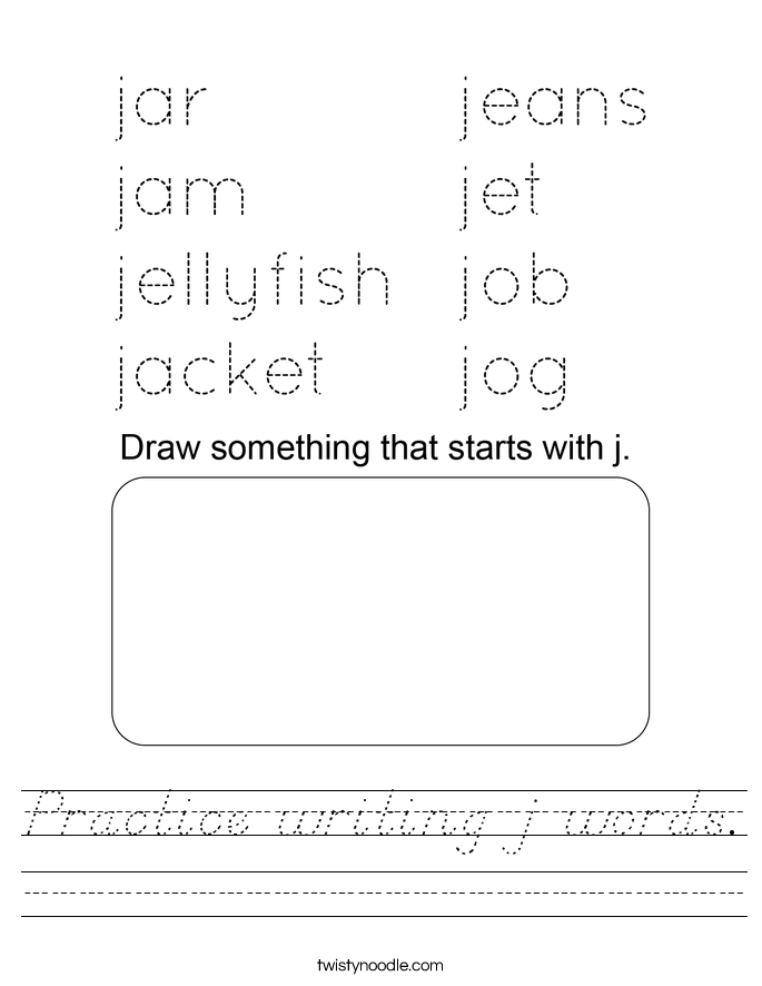 Practice writing j words. Worksheet