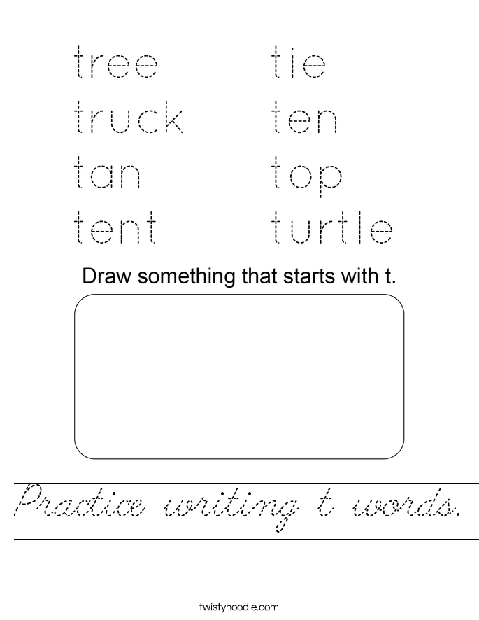Practice writing t words. Worksheet