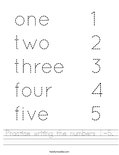 Practice writing the numbers 1-5. Worksheet