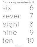 Practice writing the numbers 6-10 Coloring Page