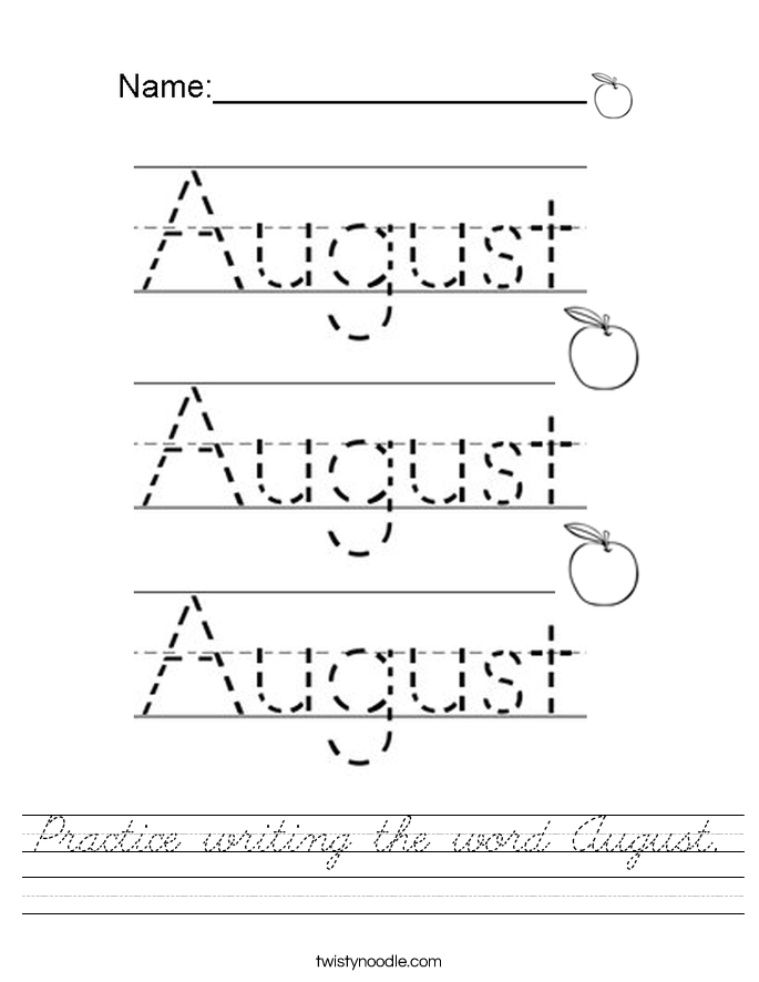 Practice writing the word August. Worksheet