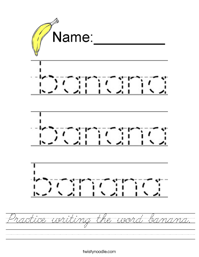 Practice writing the word banana. Worksheet