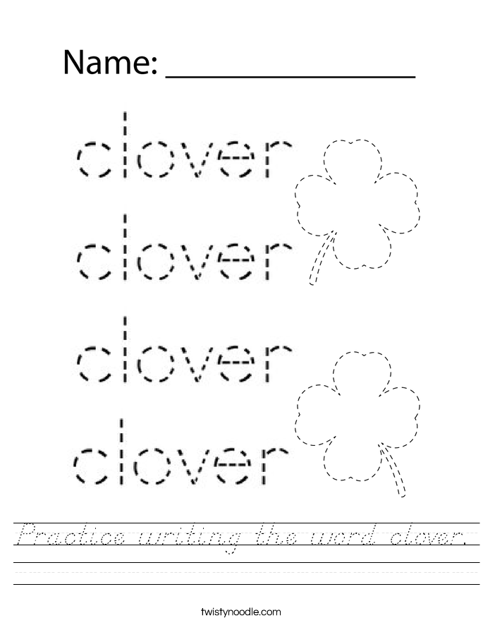 Practice writing the word clover. Worksheet