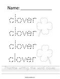 Practice writing the word clover. Worksheet