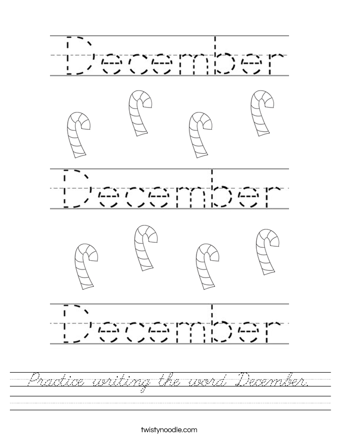 Practice writing the word December. Worksheet
