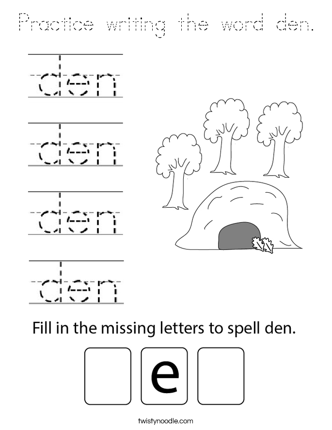 Practice writing the word den. Coloring Page