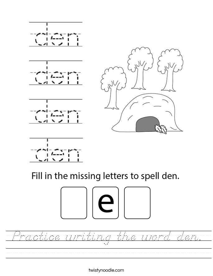 Practice writing the word den. Worksheet