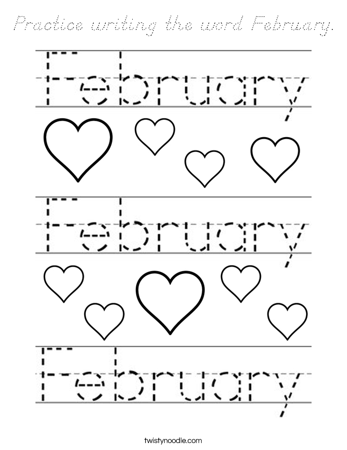 Practice writing the word February. Coloring Page