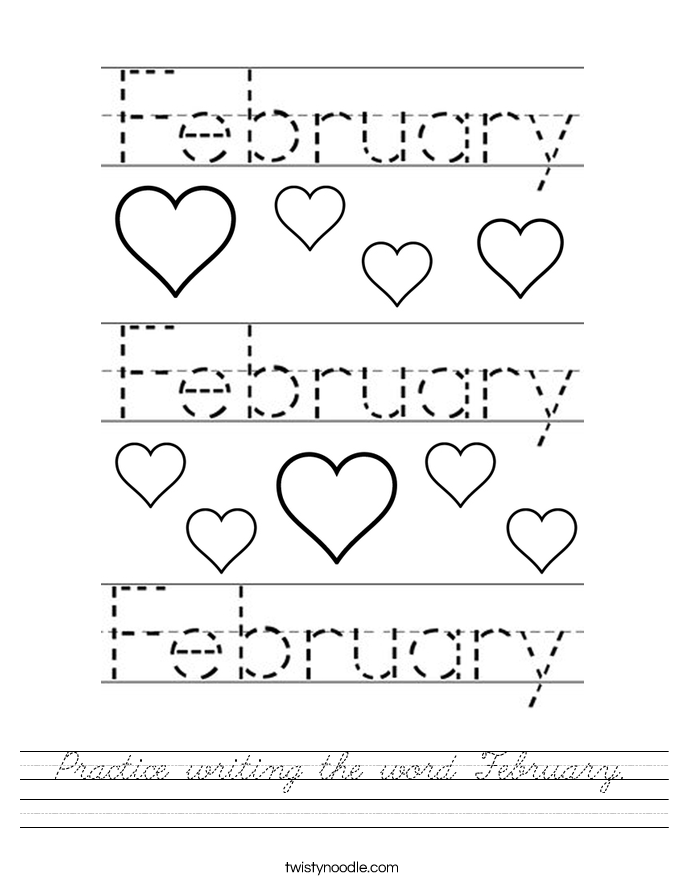 Practice writing the word February. Worksheet
