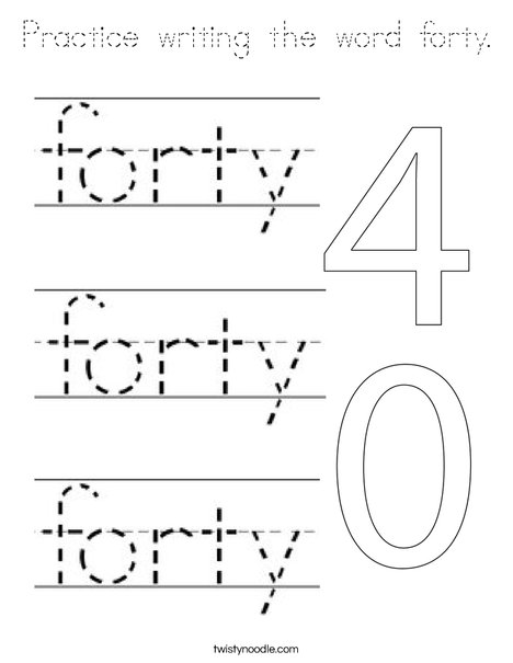 Practice writing the word forty. Coloring Page