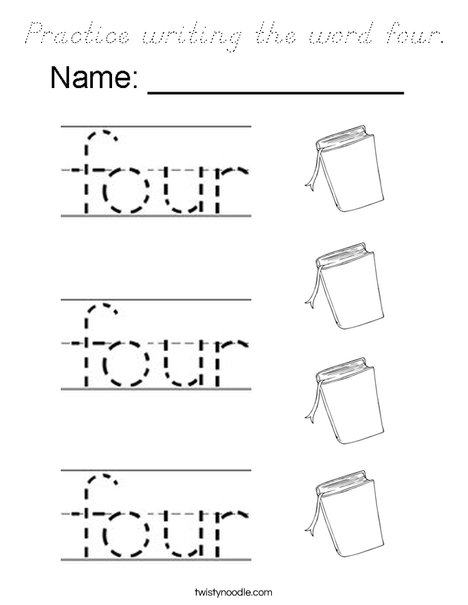 Practice writing the word four. Coloring Page