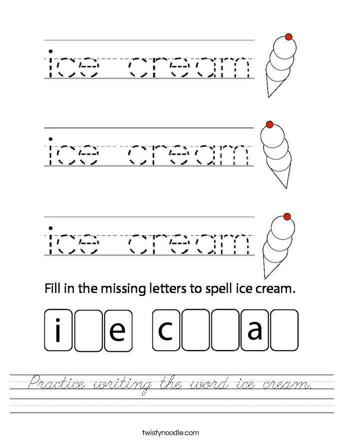 Practice writing the word ice cream. Worksheet