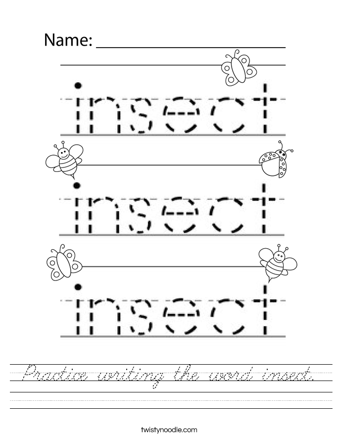 Practice writing the word insect. Worksheet