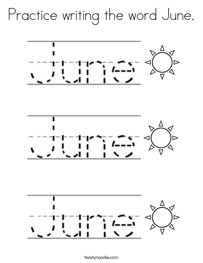 practice writing the word june coloring page twisty noodle