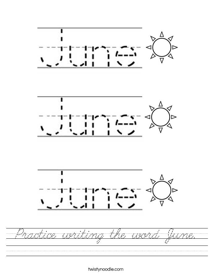 Practice writing the word June. Worksheet