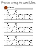 Practice writing the word Mars Coloring Page